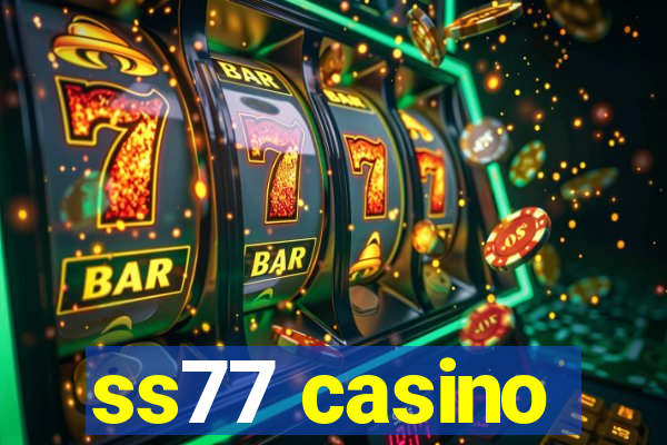 ss77 casino